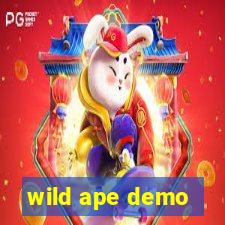 wild ape demo